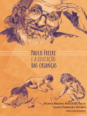 cover image of PAULO FREIRE E a EDUCAÇÃO DAS CRIANÇAS